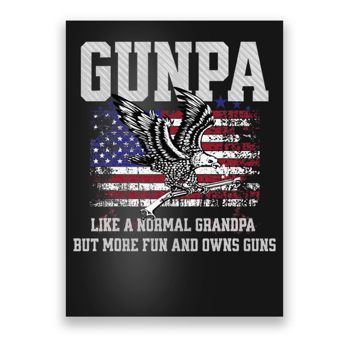 Cool Gunpa Like Normal Grandpa But Own Guns Design Gift Poster