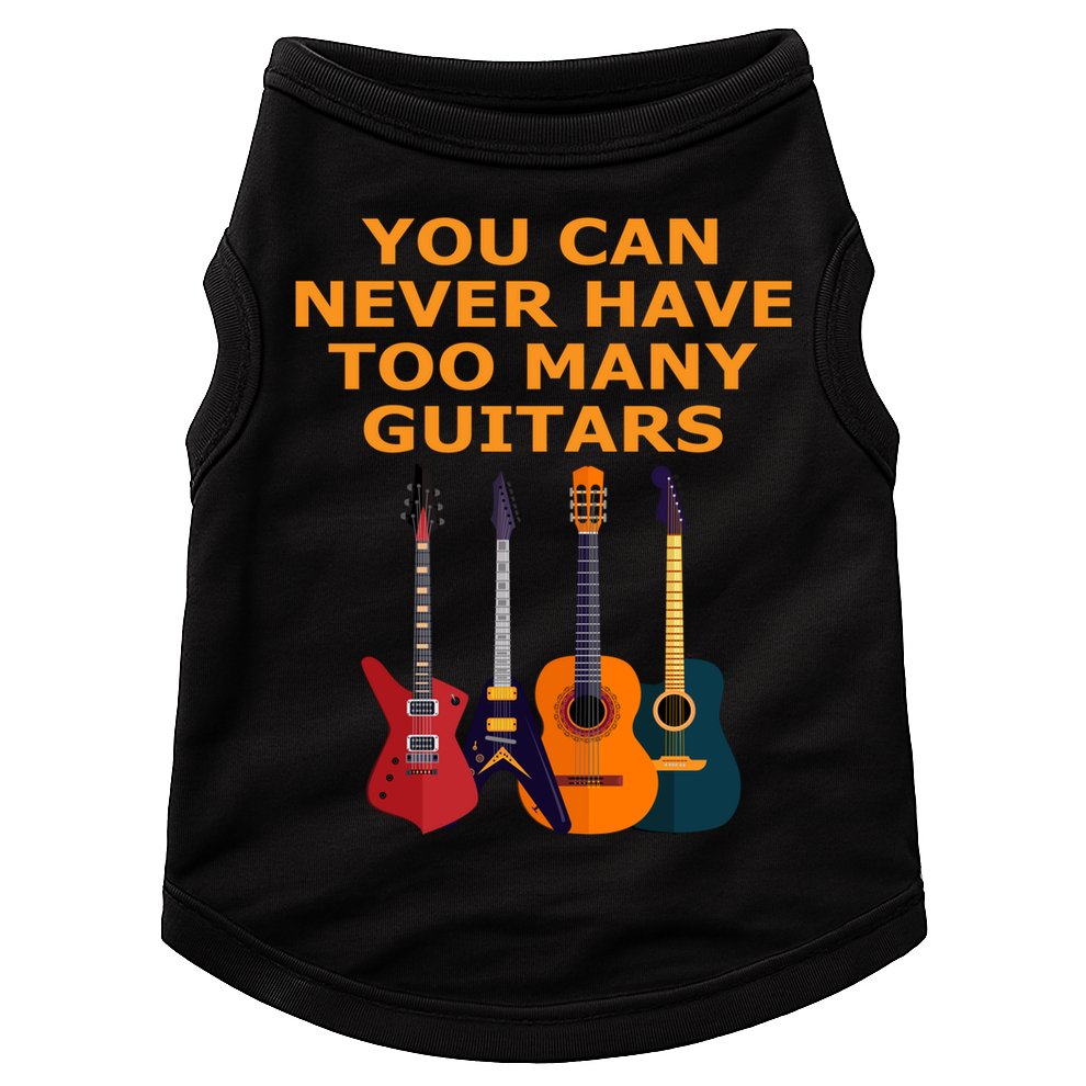 Cute Guitar Lover Gift You Can Never Have Too Many Guitars Gift Doggie Tank