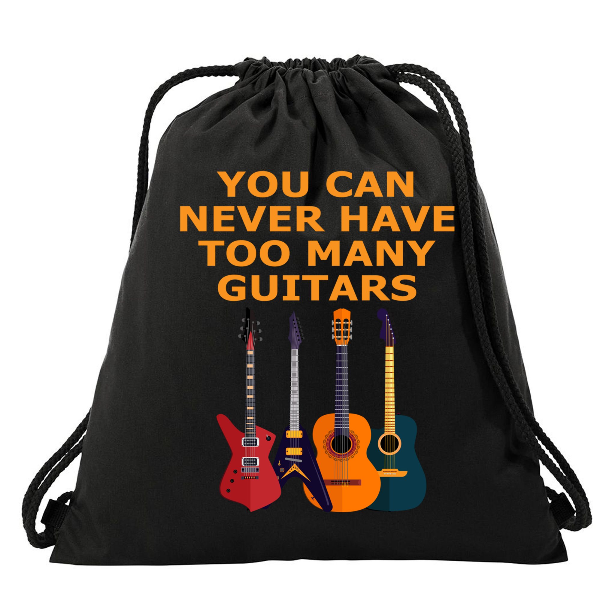 Cute Guitar Lover Gift You Can Never Have Too Many Guitars Gift Drawstring Bag