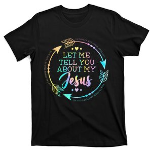 Christian Gift Let Me Tell You About My Jesus T-Shirt