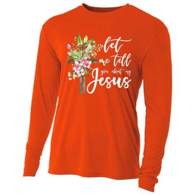 Christian Gift Let Me Tell You About My Jesus Gift Cooling Performance Long Sleeve Crew