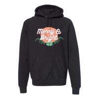 Christmas Graphic Merry And Bright Text Holiday Premium Hoodie