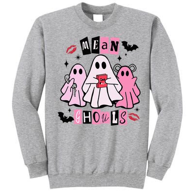 Cute Ghost Mean Ghouls Funny Halloween Costume Spooky Season Tall Sweatshirt