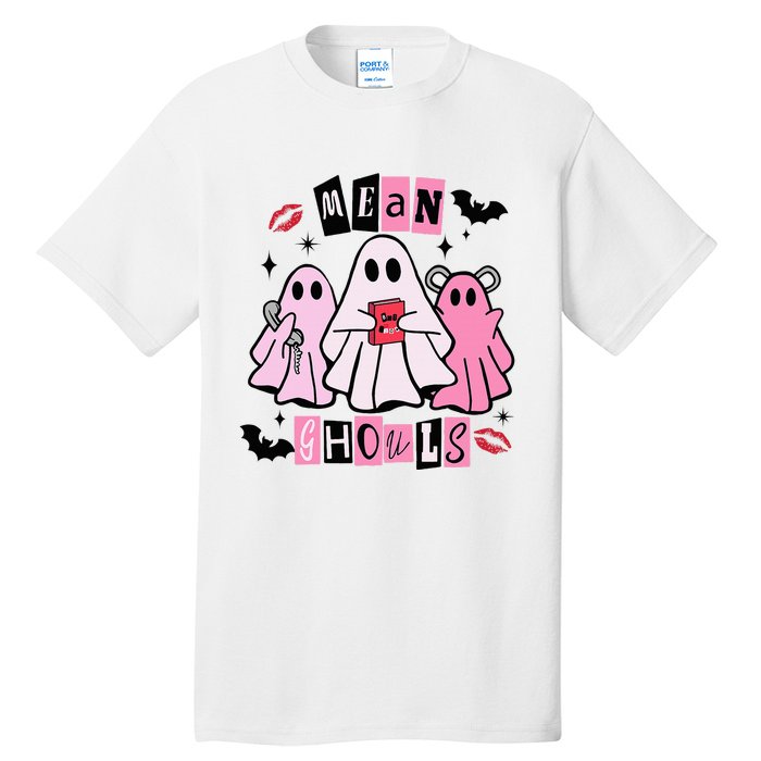 Cute Ghost Mean Ghouls Funny Halloween Costume Spooky Season Tall T-Shirt