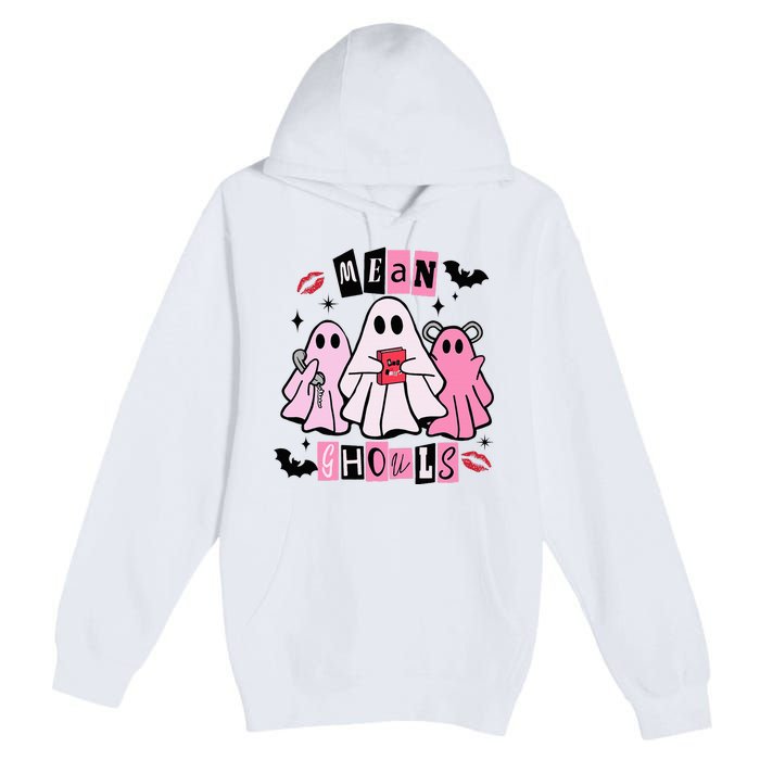 Cute Ghost Mean Ghouls Funny Halloween Costume Spooky Season Premium Pullover Hoodie