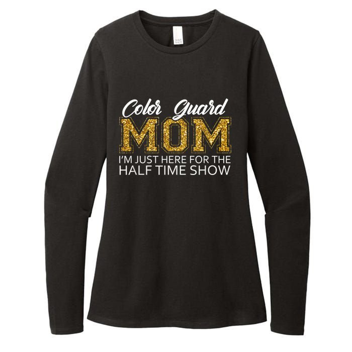 Color Guard Mom I'm Just Here For The Half Time Show Funny Womens CVC Long Sleeve Shirt