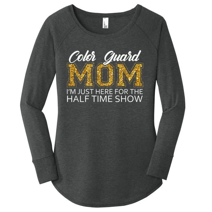 Color Guard Mom I'm Just Here For The Half Time Show Funny Women's Perfect Tri Tunic Long Sleeve Shirt