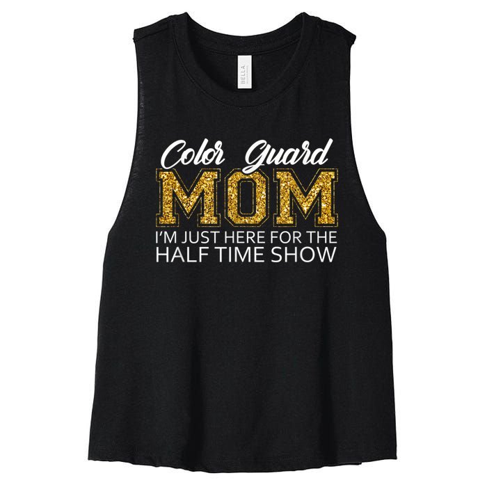 Color Guard Mom I'm Just Here For The Half Time Show Funny Women's Racerback Cropped Tank