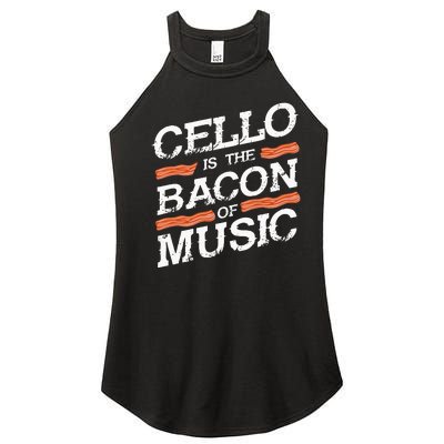 Cellist Gift Musical Instrument Cello Is The Bacon Of Music Women’s Perfect Tri Rocker Tank