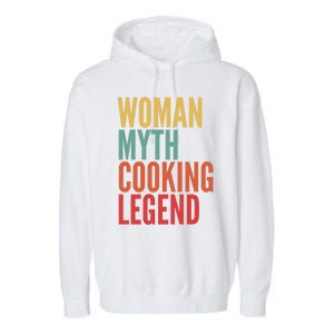 Cooking Gift Myth Cooking Legend Gift Garment-Dyed Fleece Hoodie