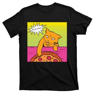 Cat Get Me A Pizza T-Shirt