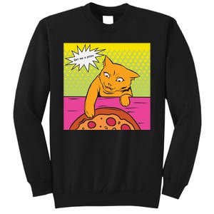 Cat Get Me A Pizza Tall Sweatshirt