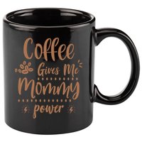 Coffee Gives Me Mommy Power 11oz C Handle Ceramic Mug