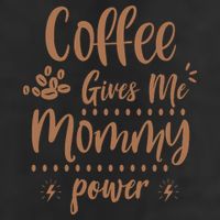 Coffee Gives Me Mommy Power 11oz C Handle Ceramic Mug