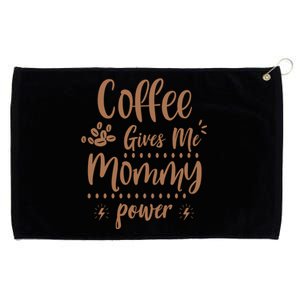 Coffee Gives Me Mommy Power Grommeted Golf Towel