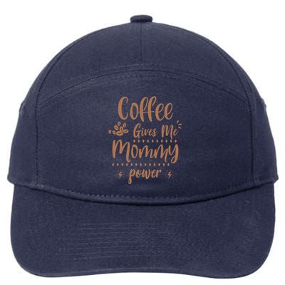 Coffee Gives Me Mommy Power 7-Panel Snapback Hat