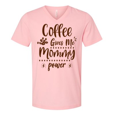 Coffee Gives Me Mommy Power V-Neck T-Shirt