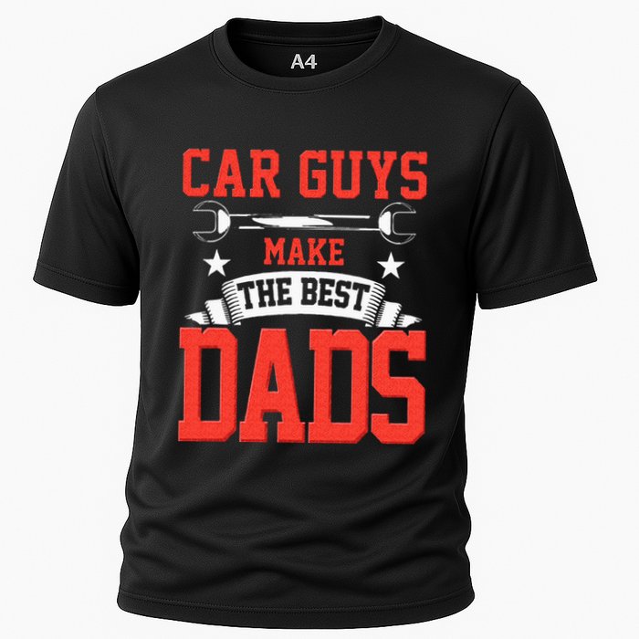 Car Guys Make The Best Dads Gift Funny Garage Mechanic Dad Cooling Performance Crew T-Shirt
