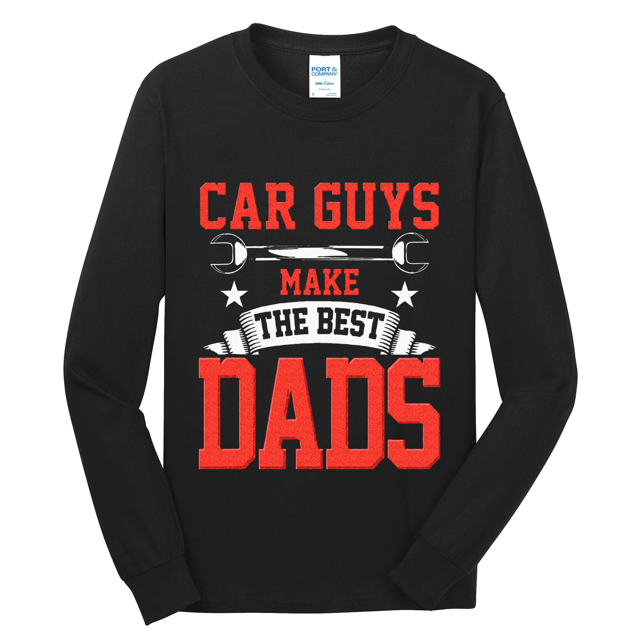 Car Guys Make The Best Dads Gift Funny Garage Mechanic Dad Tall Long Sleeve T-Shirt