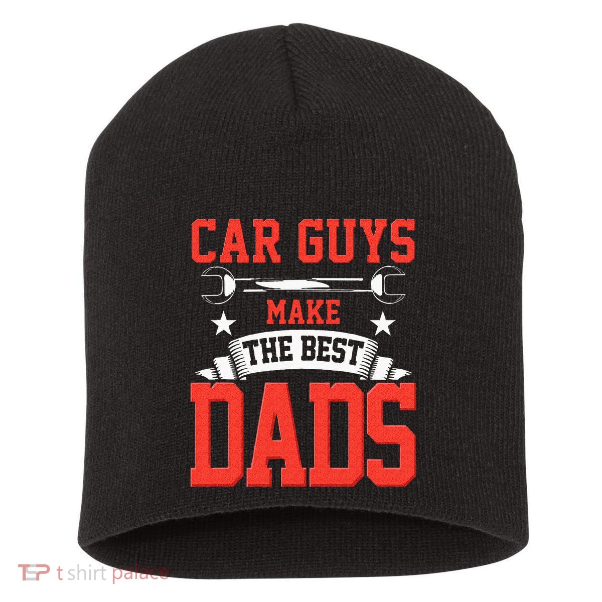 Car Guys Make The Best Dads Gift Funny Garage Mechanic Dad Short Acrylic Beanie