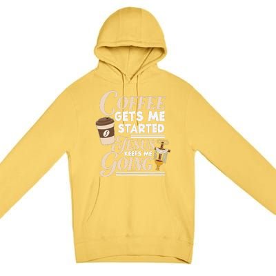 Coffee Gets Me Started Jesus Keeps Me Going Christian Premium Pullover Hoodie