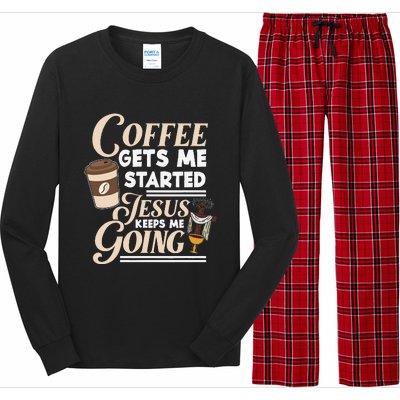 Coffee Gets Me Started Jesus Keeps Me Going Christian Long Sleeve Pajama Set