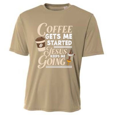 Coffee Gets Me Started Jesus Keeps Me Going Christian Cooling Performance Crew T-Shirt