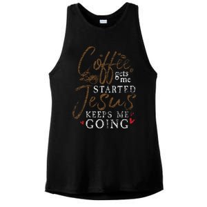 Coffee Gets Me Started Jesus Keeps Me Going Funny Jesus Ladies PosiCharge Tri-Blend Wicking Tank