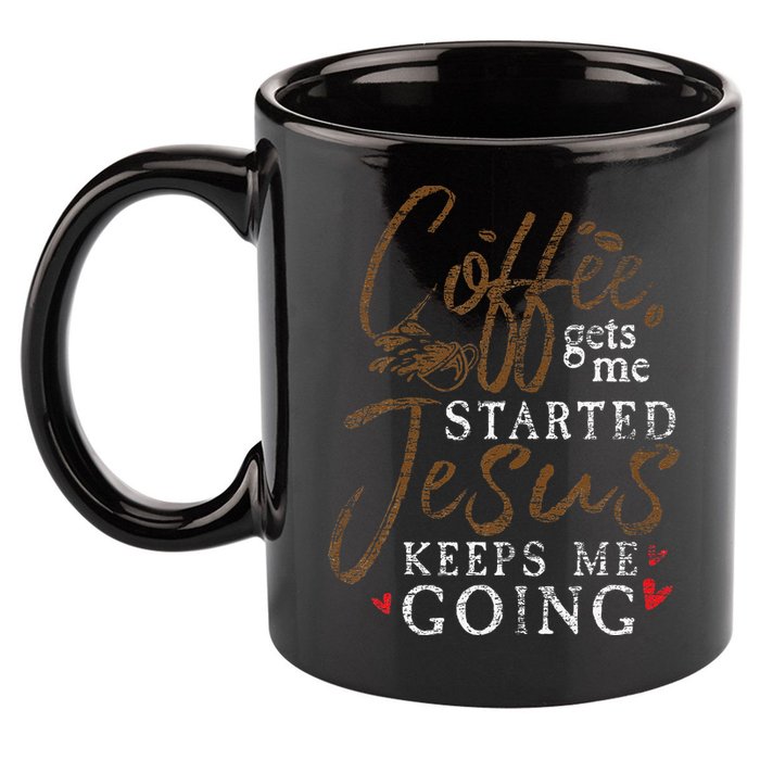 Coffee Gets Me Started Jesus Keeps Me Going Funny Jesus 11oz C Handle Ceramic Mug