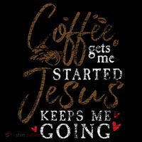 Coffee Gets Me Started Jesus Keeps Me Going Funny Jesus Crop Top