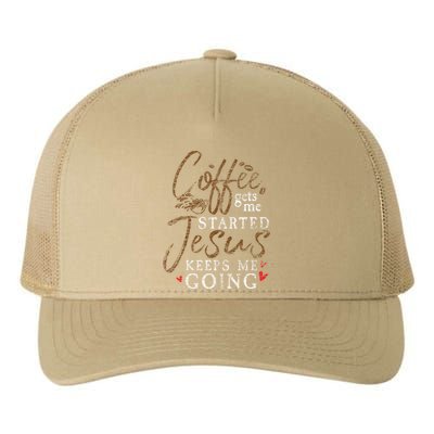 Coffee Gets Me Started Jesus Keeps Me Going Funny Jesus Yupoong Adult 5-Panel Trucker Hat