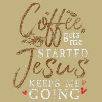 Coffee Gets Me Started Jesus Keeps Me Going Funny Jesus Magnet