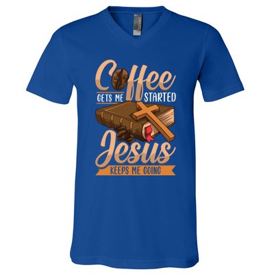 Coffee Gets Me Started Jesus Keeps Me Going Bible Christian Gift V-Neck T-Shirt