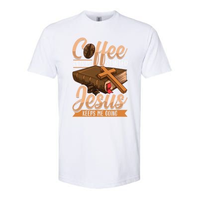 Coffee Gets Me Started Jesus Keeps Me Going Bible Christian Gift Softstyle CVC T-Shirt