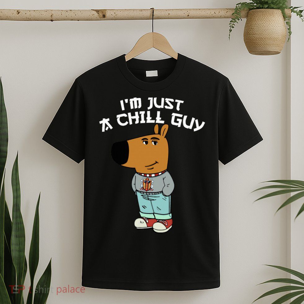 Chill Guy Meme Character Funny IM Just A Chill Guy Dog T-Shirt
