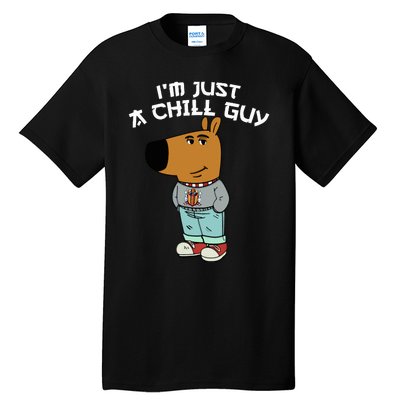 Chill Guy Meme Character Funny IM Just A Chill Guy Dog Tall T-Shirt