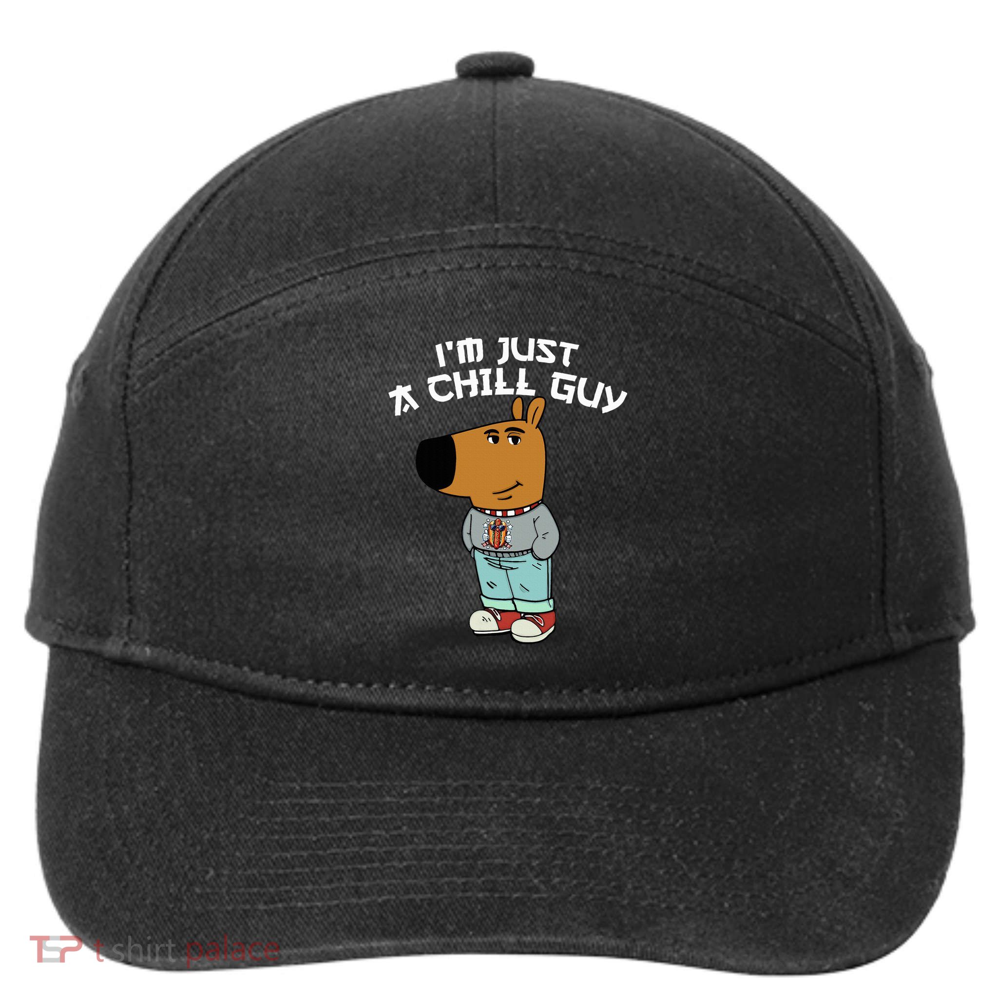 Chill Guy Meme Character Funny IM Just A Chill Guy Dog 7-Panel Snapback Hat