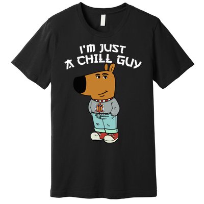 Chill Guy Meme Character Funny IM Just A Chill Guy Dog Premium T-Shirt