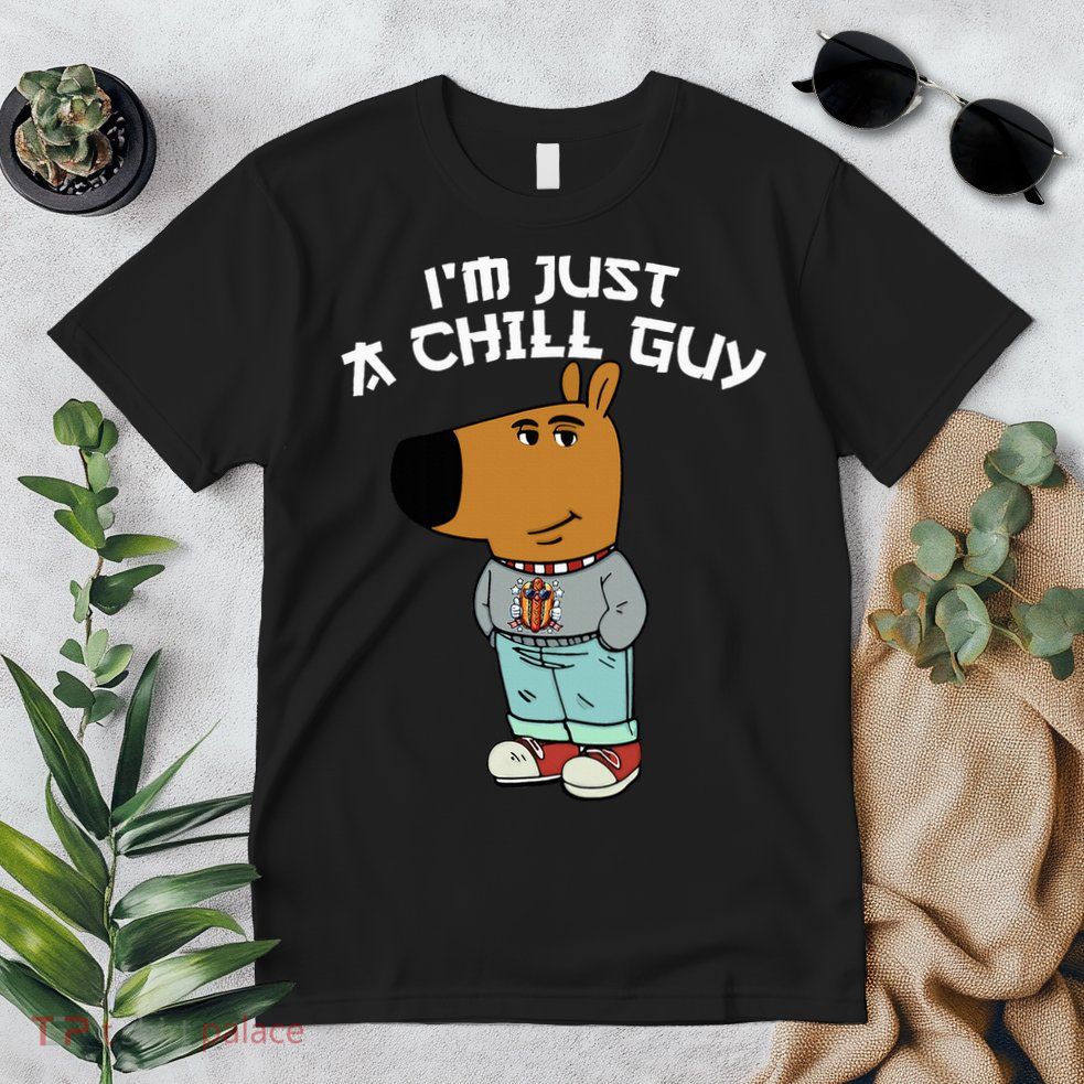 Chill Guy Meme Character Funny IM Just A Chill Guy Dog Premium T-Shirt