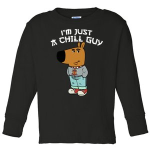 Chill Guy Meme Character Funny IM Just A Chill Guy Dog Toddler Long Sleeve Shirt