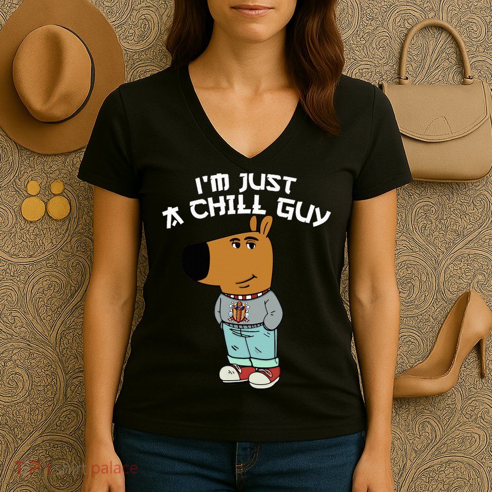 Chill Guy Meme Character Funny IM Just A Chill Guy Dog Women's V-Neck T-Shirt