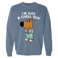 Chill Guy Meme Character Funny IM Just A Chill Guy Dog Garment-Dyed Sweatshirt