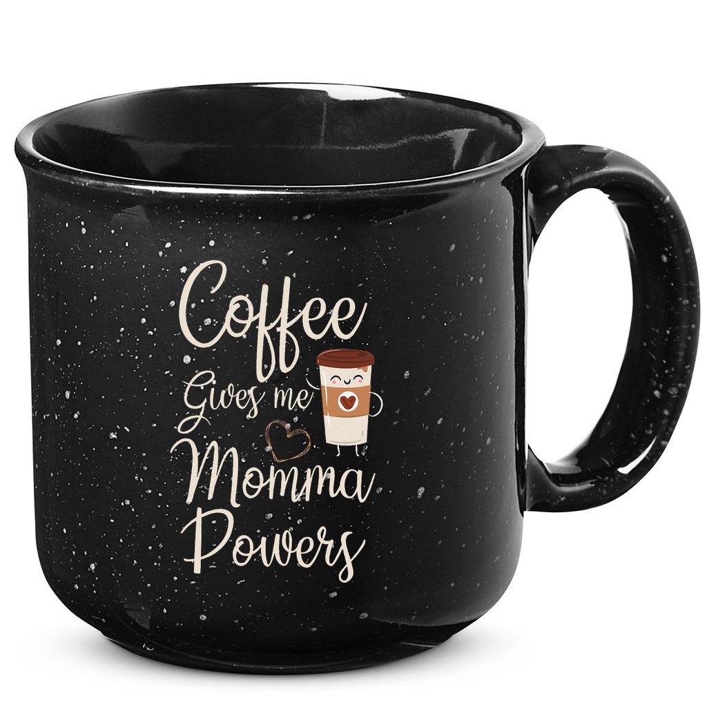 Coffee Gives Me Momma Powers MotherS Day Coffee Mom 15oz Campfire Ceramic Mug