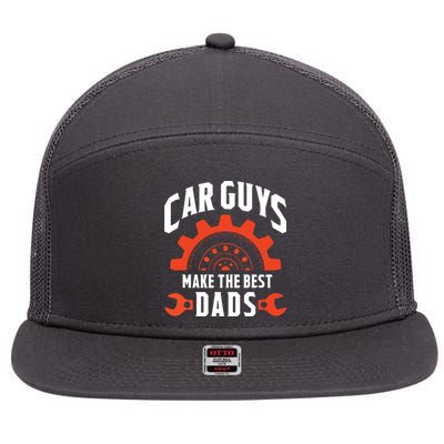 Car Guys Make The Best Dads Fathers Day Gift 7 Panel Mesh Trucker Snapback Hat