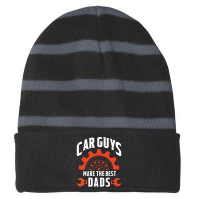 Car Guys Make The Best Dads Fathers Day Gift Striped Beanie with Solid Band