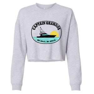 Captain Grandpa My Boat My Rules Yacht Boating Lover Retro Gift Cropped Pullover Crew