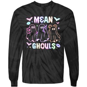 Cute Ghost Mean Ghouls Funny Halloween Costume Spooky Season Tie-Dye Long Sleeve Shirt