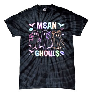 Cute Ghost Mean Ghouls Funny Halloween Costume Spooky Season Tie-Dye T-Shirt