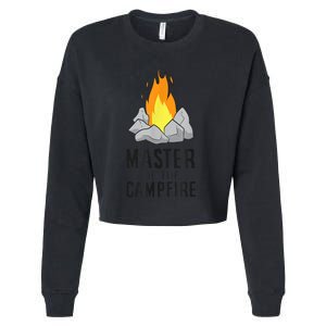 Camper Gift Master Of The Campfire Outdoor Camping Cropped Pullover Crew