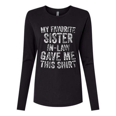 Cute Gift My Favorite Sister In Law Gave Me This Womens Cotton Relaxed Long Sleeve T-Shirt